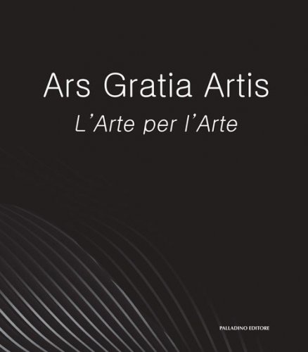 Ars Gratia Artis. L'Arte per l'Arte