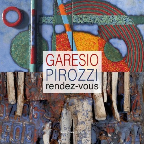 Garesio Pirozzi. Rendez-vous