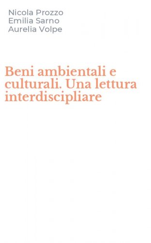 Beni ambientali e culturali. Una lettura interdiscipliare