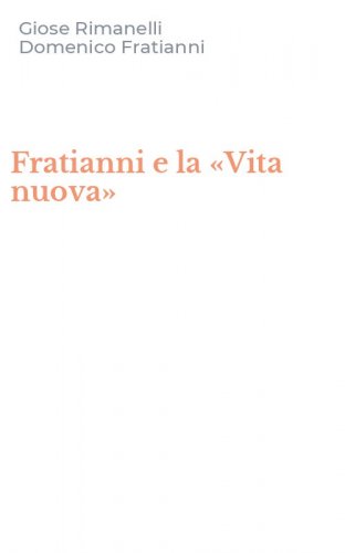 Fratianni e la &laquo;Vita nuova&raquo;