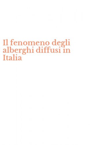Il fenomeno degli alberghi diffusi in Italia