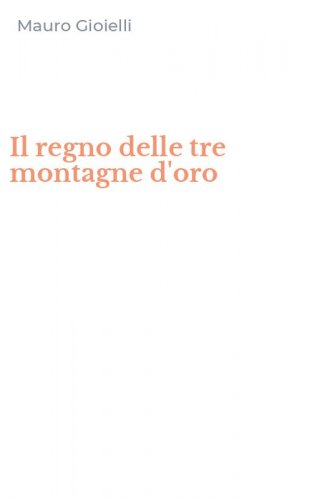 Il regno delle tre montagne d'oro