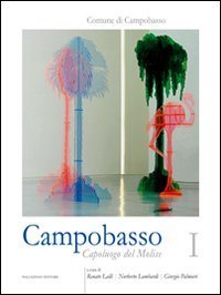 Campobasso. Capoluogo del Molise