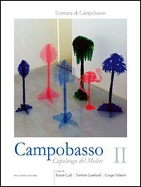 Campobasso. Capoluogo del Molise