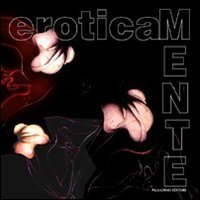 Eroticamente. Linee, forme e colori della sensualit&agrave;. Catalogo della mostra (Roma, 11-23 aprile) - (ROMA, 11-23 APRILE)