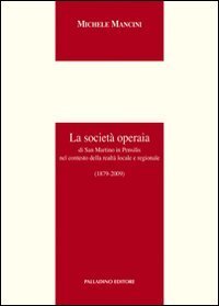 La societ&agrave; operaia di San Martino in Pensilis nel contesto della realt&agrave; locale e regionale