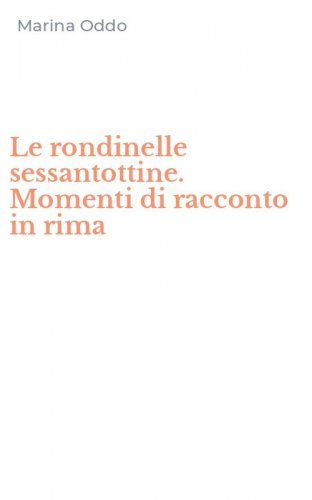Le rondinelle sessantottine. Momenti di racconto in rima