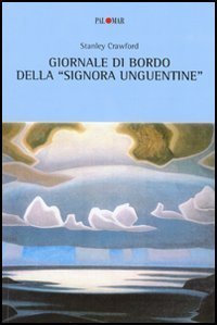 Giornale di bordo della &laquo;Signora Unguentine&raquo;