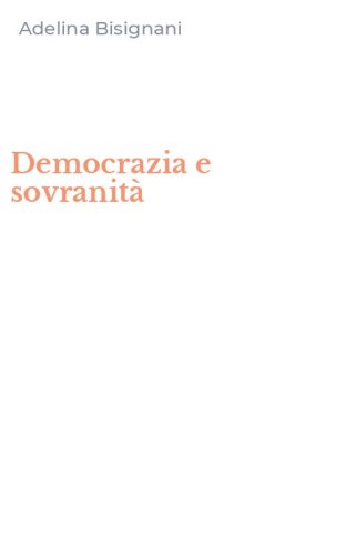Democrazia e sovranit&agrave;