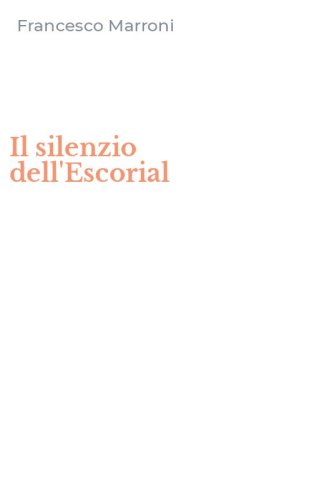 Il silenzio dell'Escorial