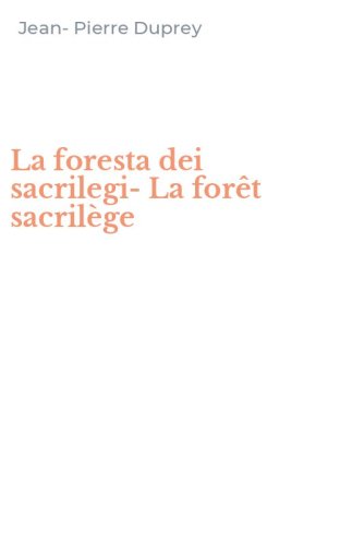 La foresta dei sacrilegi-La for&ecirc;t sacril&egrave;ge