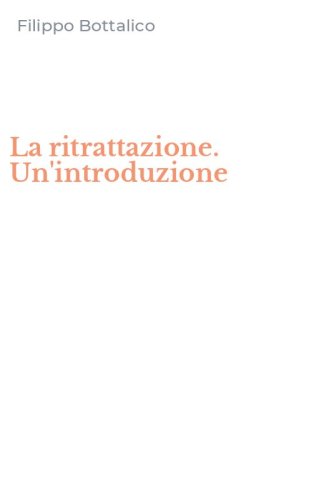 La ritrattazione. Un'introduzione