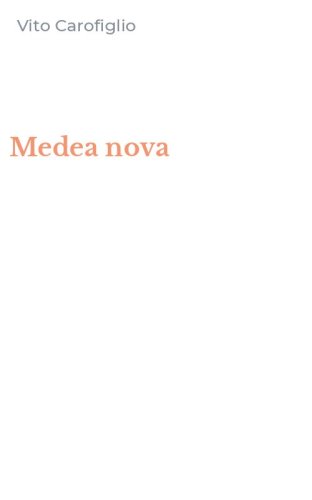 Medea nova