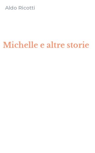 Michelle e altre storie