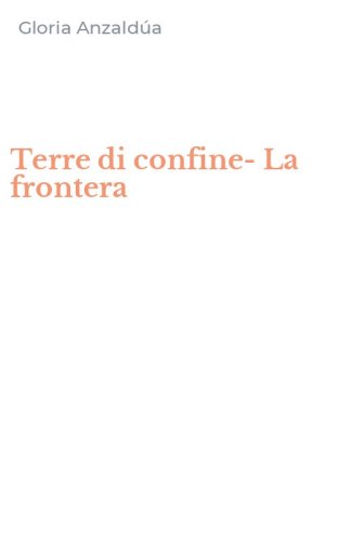 Terre di confine-La frontera