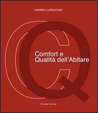Comfort e qualit&agrave; dell'abitare