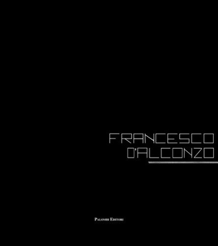 Francesco D'Alconzo cursorismo. Ediz. italiana e inglese