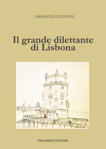 Il grande dilettante di Lisbona