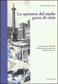 Lo spessore del suolo parte di citt&agrave;