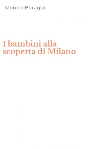 I bambini alla scoperta di Milano