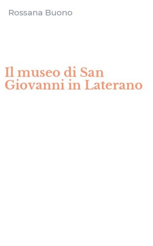 Il museo di San Giovanni in Laterano