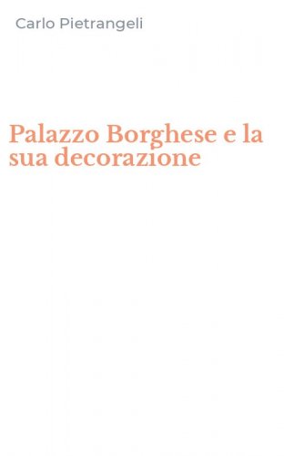 Palazzo Borghese e la sua decorazione