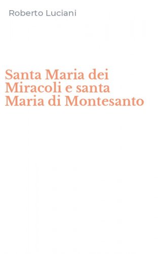 Santa Maria dei Miracoli e santa Maria di Montesanto