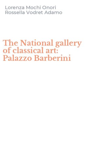 The National gallery of classical art: Palazzo Barberini