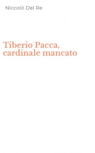 Tiberio Pacca, cardinale mancato