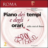 Piano dei tempi e degli orari della citt&agrave; di Roma