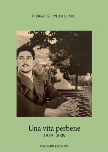 Una vita perbene 1919-2009