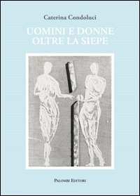 Uomini e donne oltre la siepe