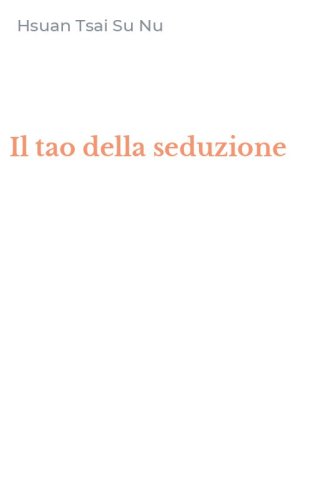 Il tao della seduzione