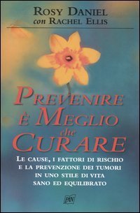 Prevenire &egrave; meglio che curare