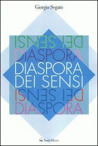 Diaspora dei sensi. Natale, capodanno 28 anni di auguri