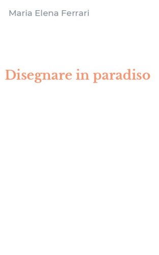 Disegnare in paradiso