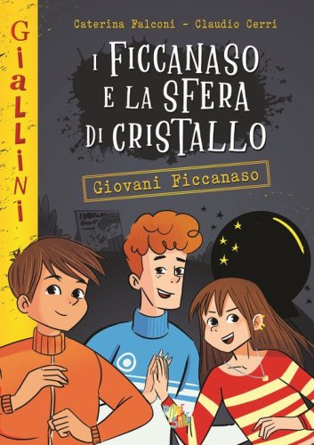 I Ficcanaso e la sfera di cristallo