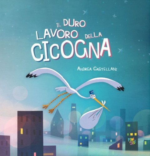 Il duro lavoro della cicogna