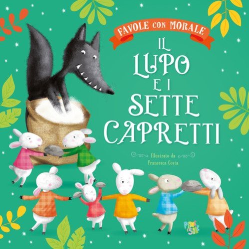 Il lupo e i sette capretti. Favole con morale