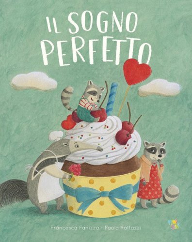 Il sogno perfetto