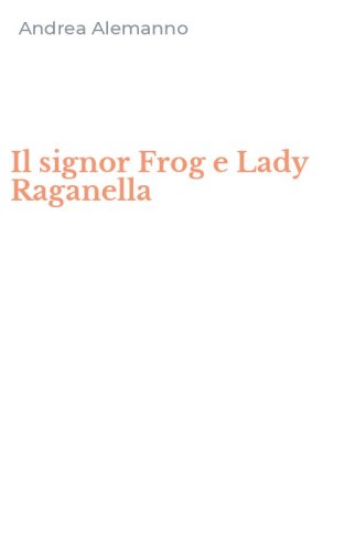 Il signor Frog e Lady Raganella