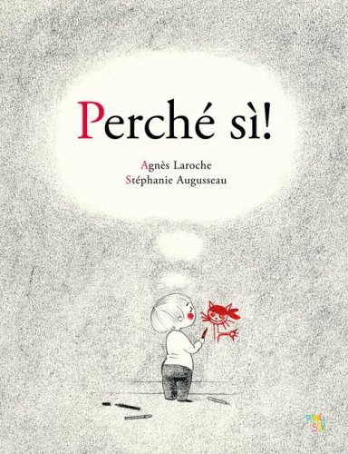 Perch&eacute; s&igrave;!