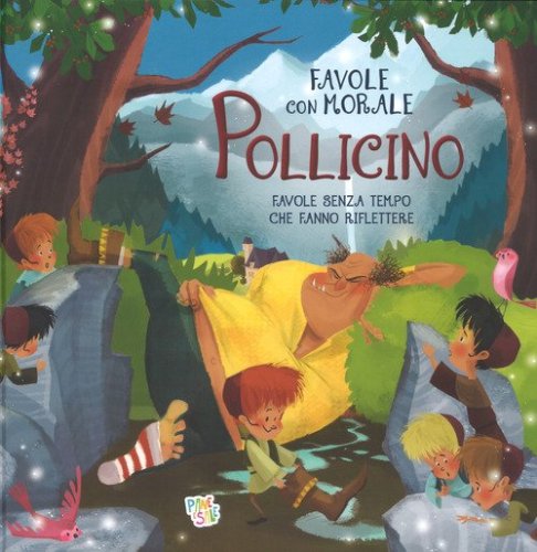 Pollicino. Favole con morale