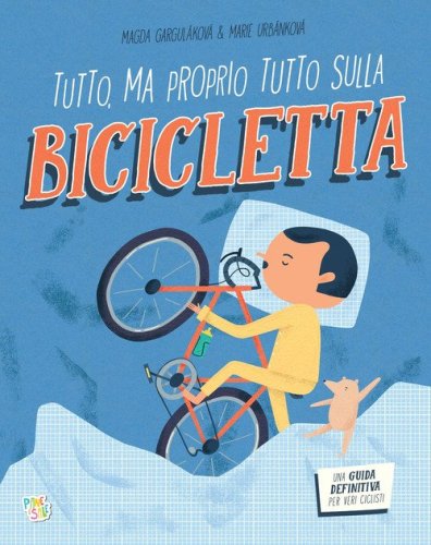 Tutto, ma proprio tutto sulla bicicletta