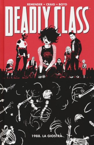 1988. La giostra. Deadly class
