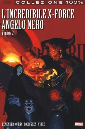 Angelo nero. L'incredibile X-Force