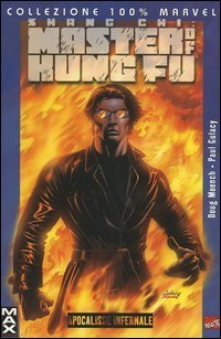 Apocalisse infernale. Shang Chi: master of kung fu