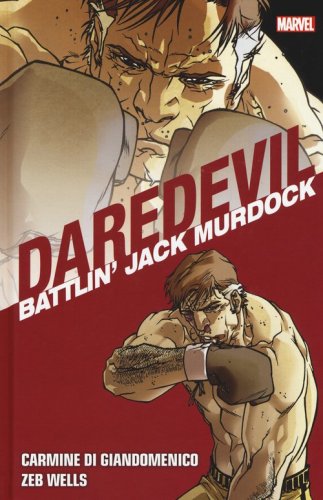 Battlin' Jack Murdock. Daredevil collection