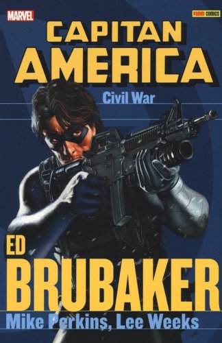 Civil war. Capitan America. Ed Brubaker collection