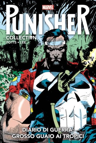 Diario di guerra: grosso guaio ai tropici. Punisher collection